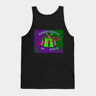 Sideshow of Suck Tank Top